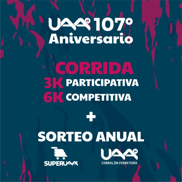 UAA celebrará sus 107 años junto a la comunidad